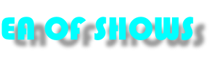 EA OF SHOWS