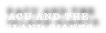 PACU AND THE  ISLAND GIANTS
