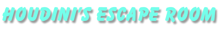 HOUDINI’S ESCAPE ROOM